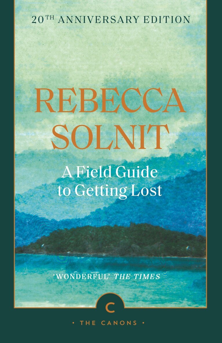 Rebecca Solnit - Field Guide To Getting Lost, Häftad