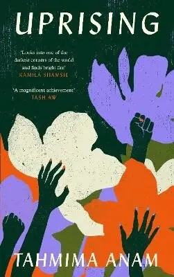 Tahmima Anam - Uprising, Inbunden