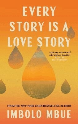 Imbolo Mbue - Every Story Is A Love Story, Häftad. Tillgänglighet: Kommande