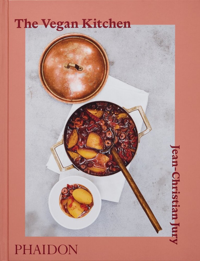 Jean-Christian Jury - Vegan Kitchen, Inbunden