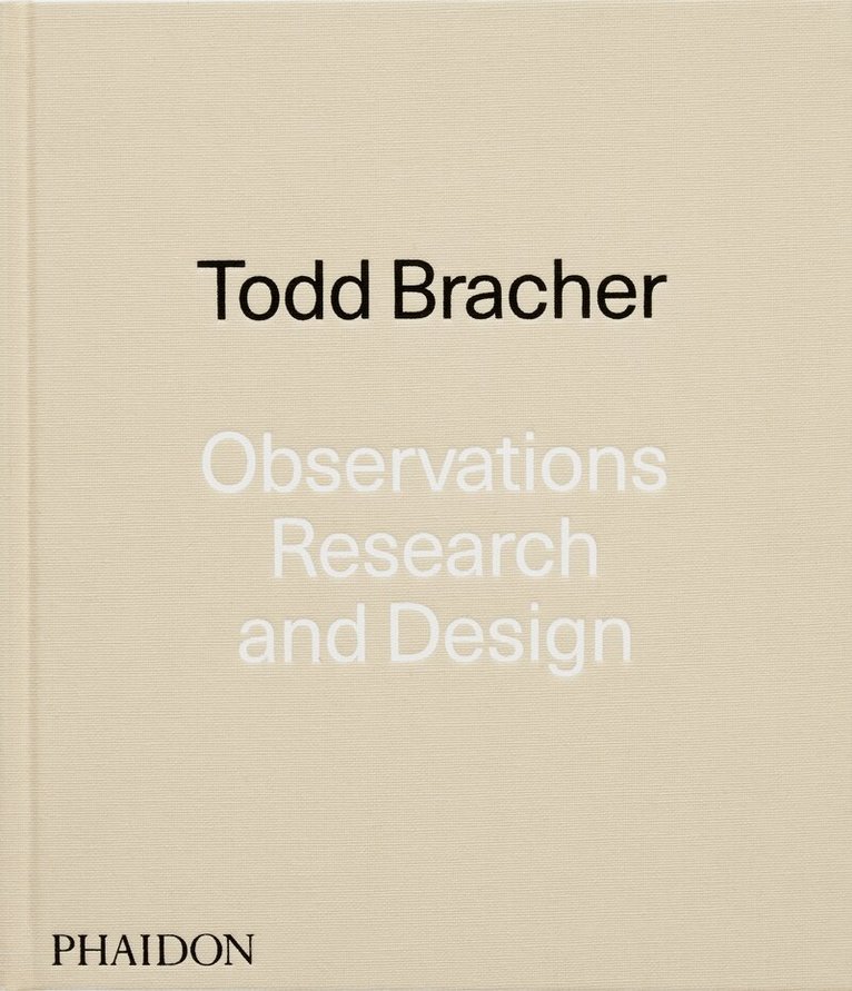 Todd Bracher - Observations, Research, and Design, Inbunden. Tillgänglighet: Lägg i varukorg