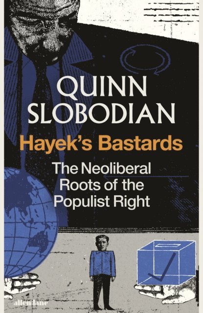 Quinn Slobodian - Hayek's Bastards, E-bok