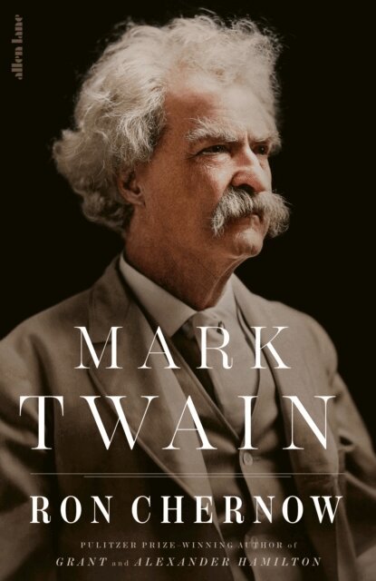 Ron Chernow - Mark Twain, E-bok