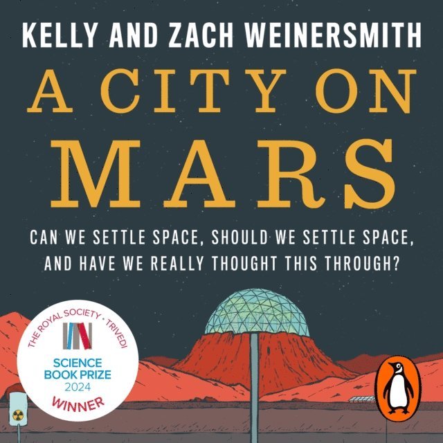 Zach Weinersmith, Dr. Kelly Weinersmith - City on Mars, Ljudbok