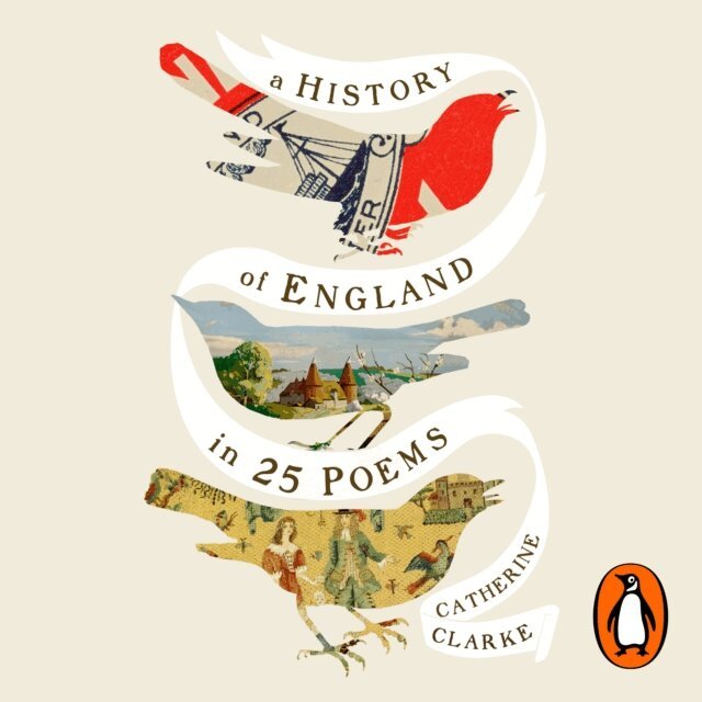Catherine Clarke - History of England in 25 Poems, Ljudbok