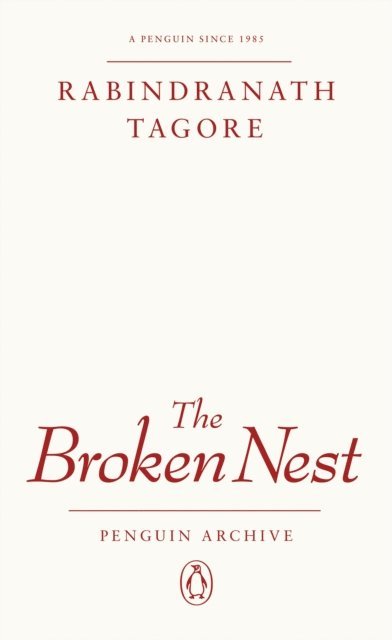 Rabindranath Tagore - Broken Nest, E-bok
