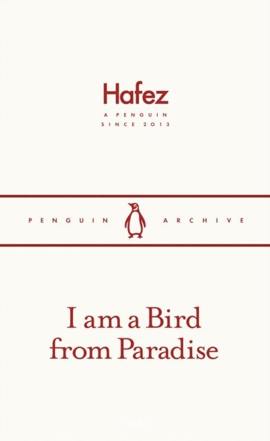 Hafez - I am a Bird from Paradise, E-bok