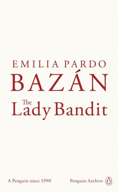 Emilia Pardo Bazán - Lady Bandit, E-bok