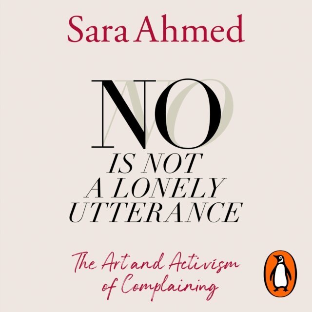 Sara Ahmed - No Is Not a Lonely Utterance, Ljudbok