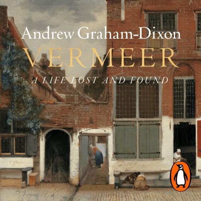 Andrew Graham Dixon - Vermeer, Ljudbok