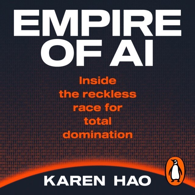 Karen Hao - Empire of AI, Ljudbok