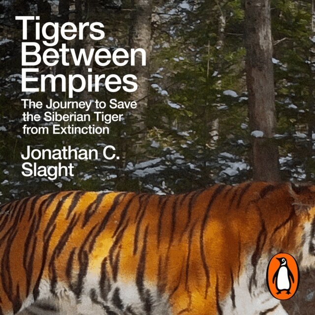 Jonathan C. Slaght - Tigers Between Empires, Ljudbok