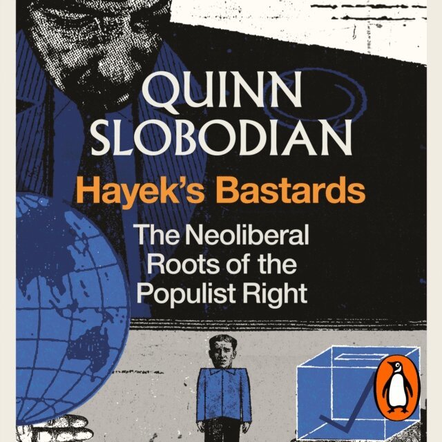 Quinn Slobodian - Hayek's Bastards, Ljudbok