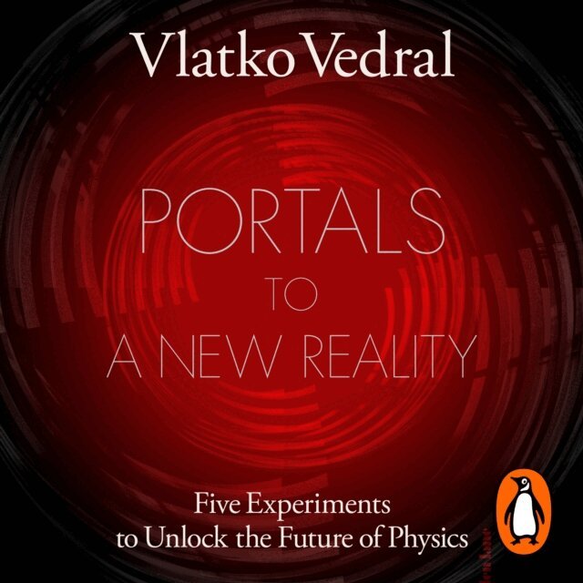 Vlatko Vedral - Portals to a New Reality, Ljudbok