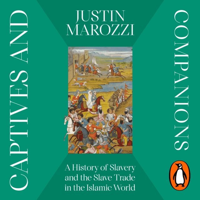 Justin Marozzi - Captives and Companions, Ljudbok. Tillgänglighet: Lägg i varukorg