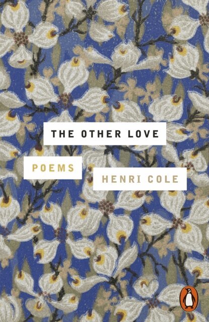 Henri Cole - Other Love, E-bok. Tillgänglighet: Kommande