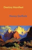Nancy Gaffield - Destiny Manifest, Häftad