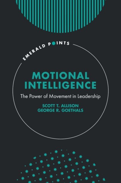 George R. Goethals, Scott T. Allison - Motional Intelligence, E-bok