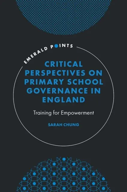 Sarah Chung - Critical Perspectives on Primary School Governance in England, E-bok. Tillgänglighet: Lägg i varukorg