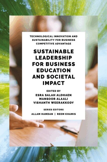 Vishanth Weerakkody, Mansoor Alaali, Esra Salah AlDhaen - Sustainable Leadership for Business Education and Societal Impact, E-bok. Tillgänglighet: Lägg i varukorg