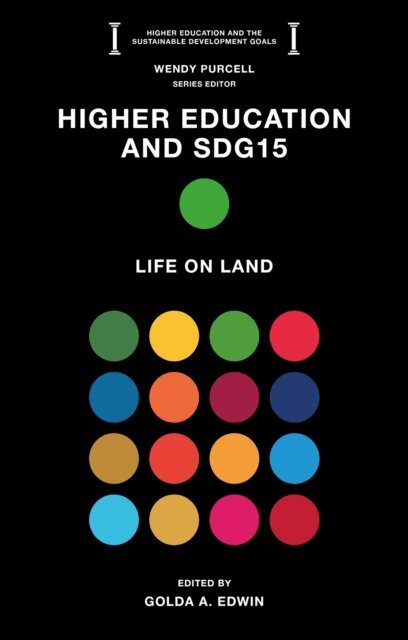 Golda A. Edwin - Higher Education and SDG15, E-bok