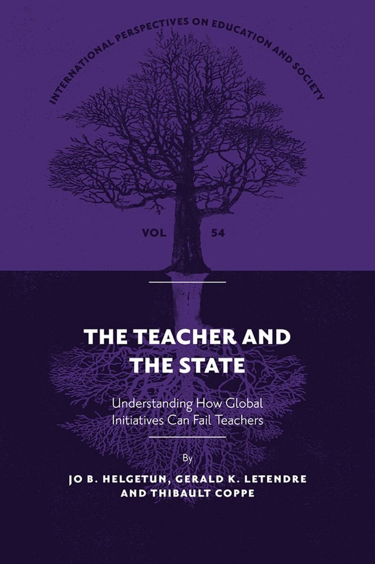 Jo B. Helgetun, Gerald K. LeTendre, Thibault Coppe - Teacher and The State, Inbunden