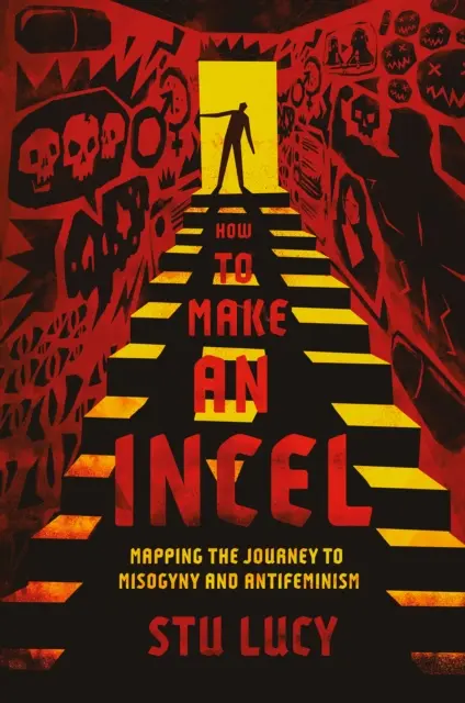 Stu Lucy - How to Make an Incel, E-bok. Tillgänglighet: Kommande