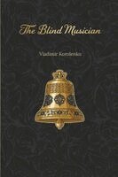 Vladimir Korolenko - Blind Musician, Häftad