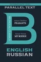 Anton Pavlovich Chekhov - Peasants: Bilingual Classics Series English & Russian, Häftad. Tillgänglighet: Lägg i varukorg