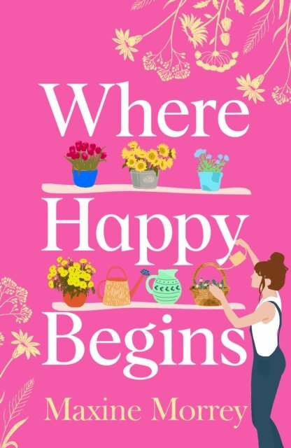 Maxine Morrey - Where Happy Begins, E-bok