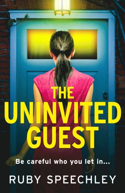 Ruby Speechley - Uninvited Guest, E-bok