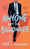 Anyone But The Billionaire