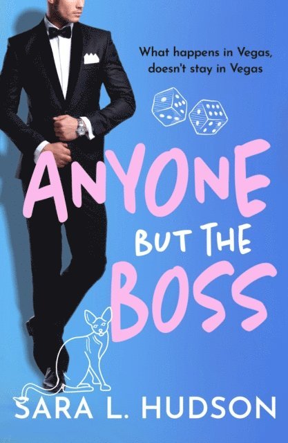 Sara L. Hudson - Anyone But The Boss, E-bok