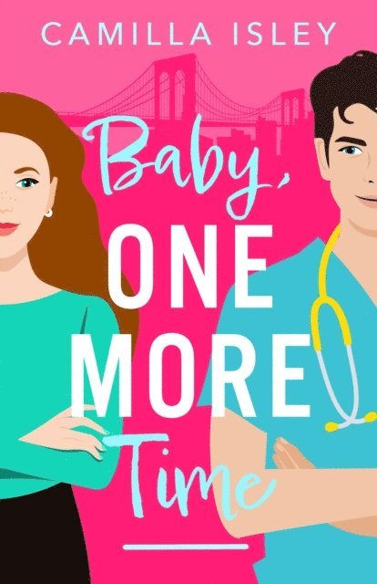 Camilla Isley - Baby, One More Time, E-bok