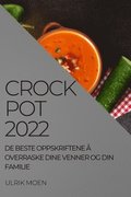 Crock Pot 2022