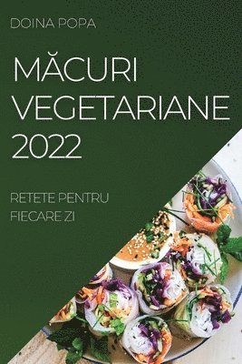 MĂcuri Vegetariane 2022