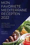 Mijn Favoriete Mediterrane Recepten 2022