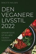 Den Veganere Livsstil 2022