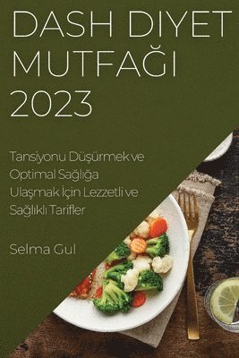 Dash Diyet Mutfağı 2023
