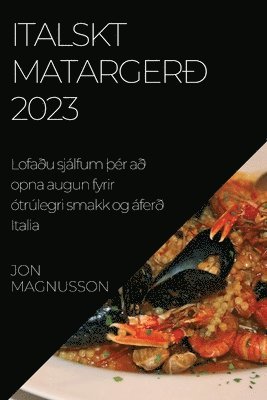 Jon Magnusson - Italskt matargerð 2023, Häftad