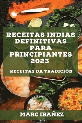 Marc Ibañez - Receitas indias definitivas para principiantes 2023, Häftad. Tillgänglighet: Lägg i varukorg