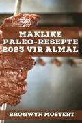 Maklike Paleo-Resepte 2023 Vir Almal