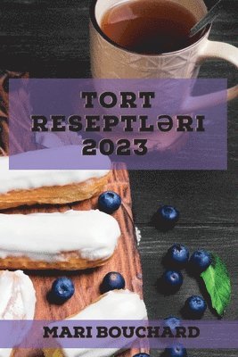 Tort reseptləri 2023