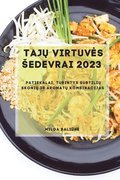 Taj? Virtuves Sedevrai 2023