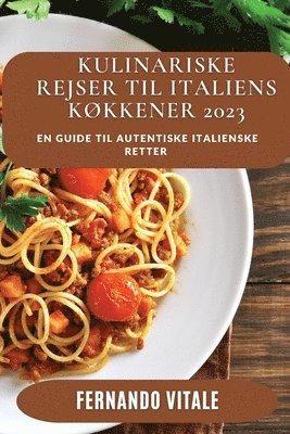 Fernando Vitale - Kulinariske Rejser til Italiens Køkkener 2023, Häftad
