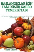 Ba&#350;langilar &#304;&#304;n Tam D&#350;k Karbo Yemek K&#304;tabi