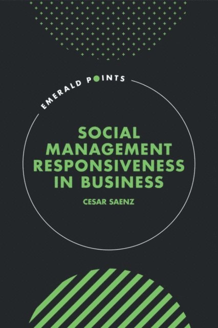 Cesar Saenz - Social Management Responsiveness in Business, E-bok