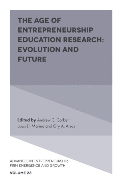 Gry A. Alsos, Louis D. Marino, Andrew C. Corbett - Age of Entrepreneurship Education Research, E-bok