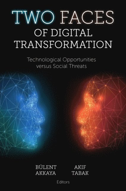 Akif Tabak, Bulent Akkaya - Two Faces of Digital Transformation, E-bok