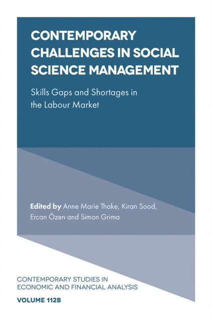 Simon Grima, Ercan Ozen, Kiran Sood, Anne Marie Thake - Contemporary Challenges in Social Science Management, E-bok